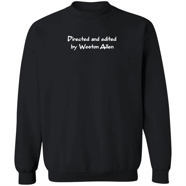 Direvted And Edited By Eston Allen T Shirt Juliaaaa Direvted And Edited By Eston Allen T Shirt Juliaaaa