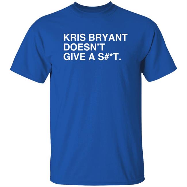 Obviousshirts Kris Bryant Doesn't Give A T Shirt S#*T