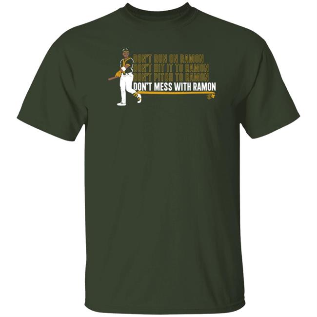 Breakingt Don't Mess With Ramon T Shirt Ramon Laureano Shirt Athletics Nation