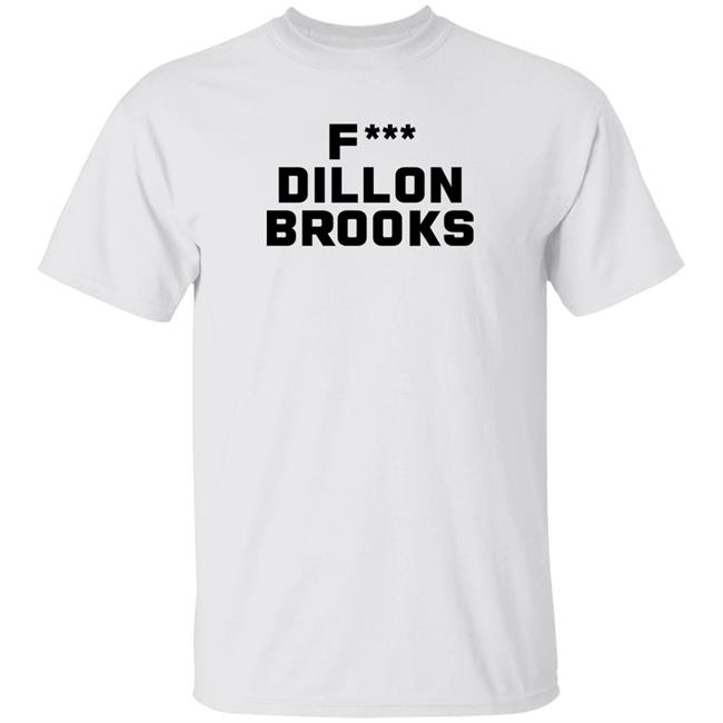 F*** Dillon Brooks Shirt Free Dillon Brooks Shirt Jonathan Louis May Fuck Dillon Brooks Shirt Matt Carlo