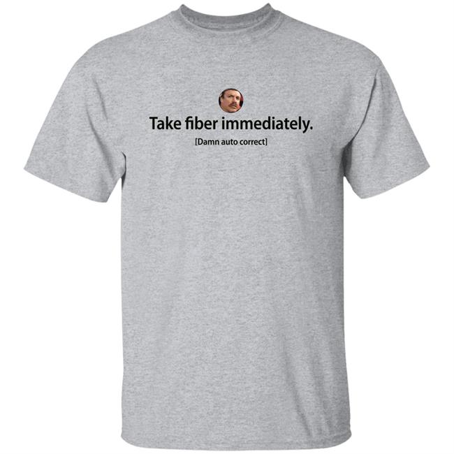 Reed Timmer Store Take Fiber Immediately Damn Auto Correct Shirt