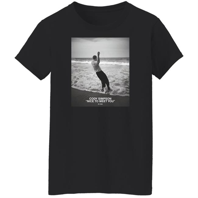 Cody Simpson Merch Cody Simpson Nice To Meet You S1-Cs4 Tee Shirt Cody Simpson Merch Cody Simpson Nice To Meet You S1-Cs4 Tee Shirt