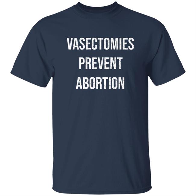 Crazy Dog Shirts Shop Vasectomies Prevent Abortion Shirt Salty Heathen Crazy Dog Shirts Shop Vasectomies Prevent Abortion Shirt Salty Heathen