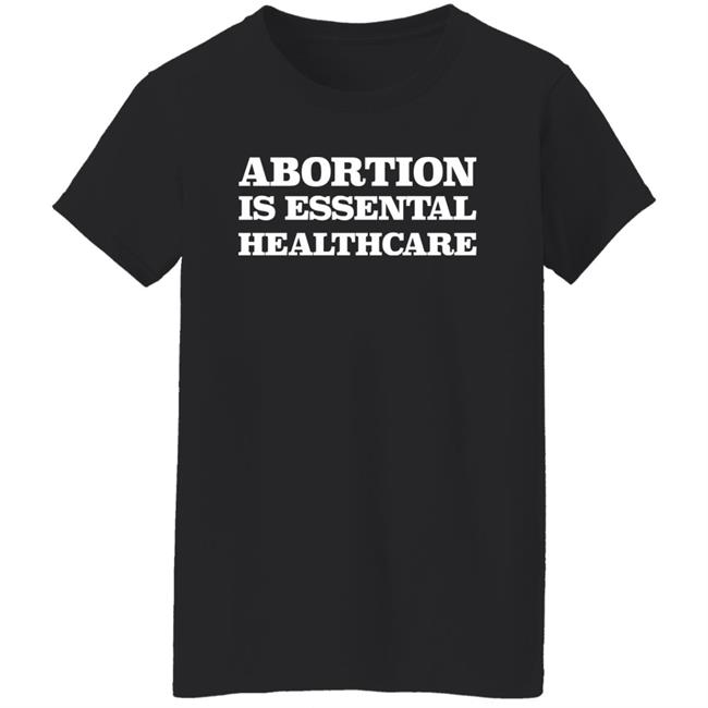 Robin Marty Abortion Is Essential Healthcare Shirt Robin Marty Abortion Is Essential Healthcare Shirt