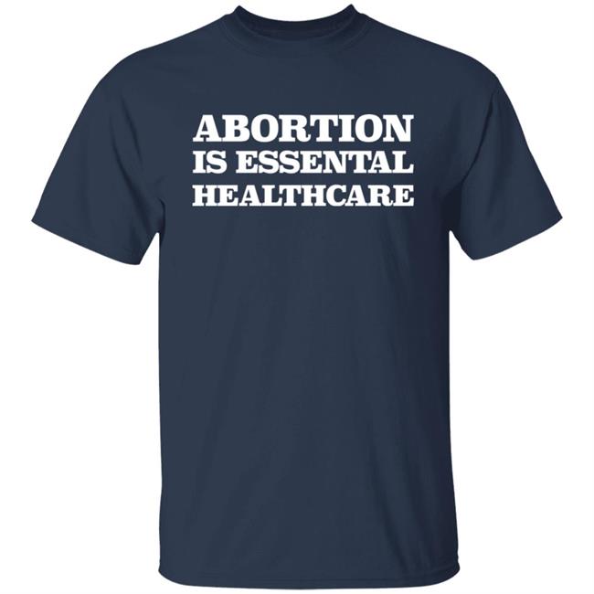 Robin Marty Abortion Is Essential Healthcare Shirt Robin Marty Abortion Is Essential Healthcare Shirt