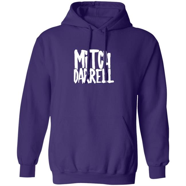 Mitch Darrell Merch Mitch Darrell Tee Shirt Mitch Darrell Merch Mitch Darrell Tee Shirt