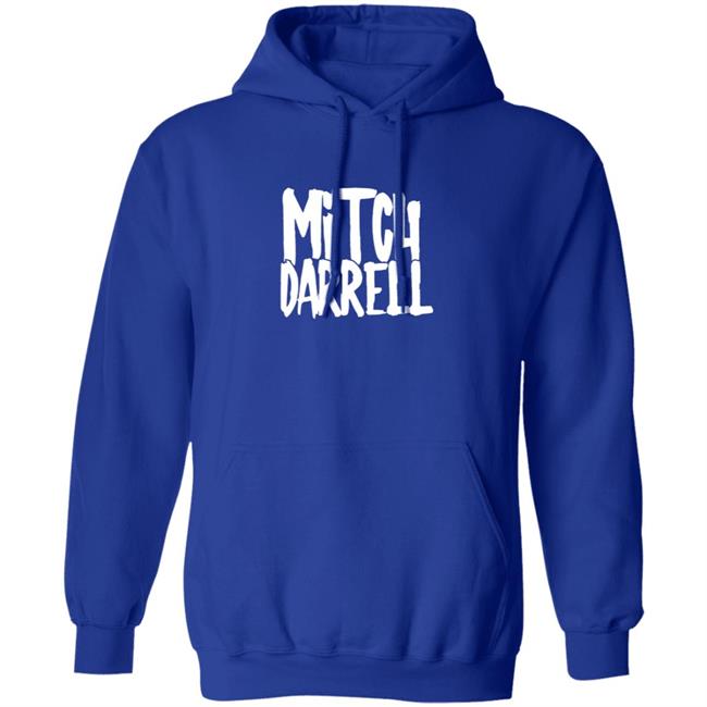 Mitch Darrell Merch Mitch Darrell Tee Shirt Mitch Darrell Merch Mitch Darrell Tee Shirt