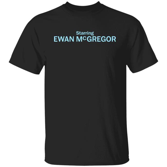 Super Yaki Merch Starring Ewan Mcgregor Shirt