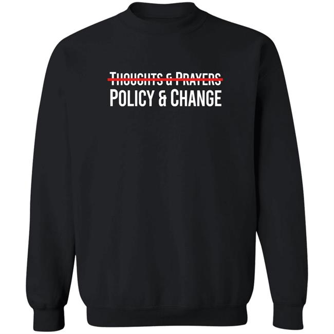 Meena Bewtra Thoughts & Prayers Policy & Change Shirt