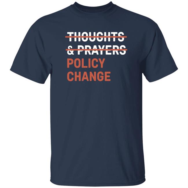 Tony Myriad Thoughts & Prayers Policy Change Shirt