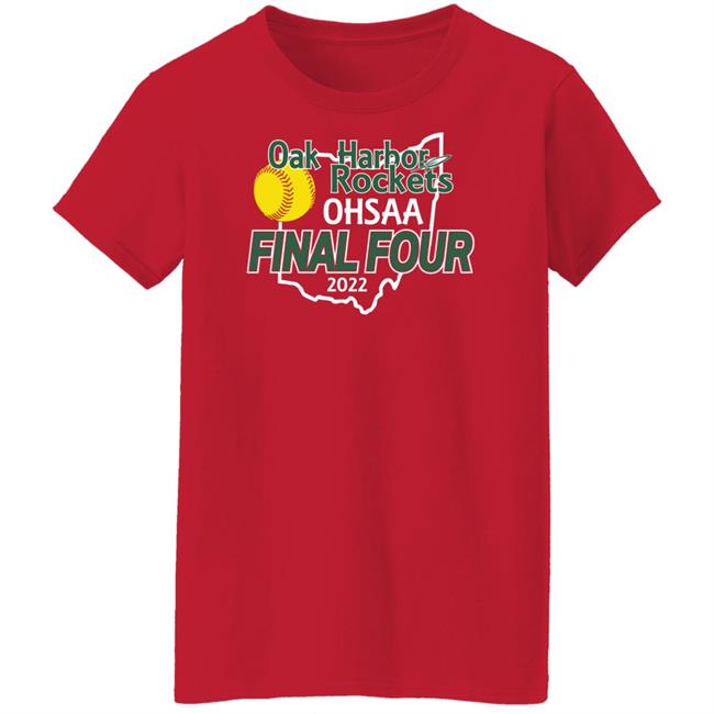 Oak Harbor Rocket SB OHRocketSB Oak Harbor Rockets Ohsaa Final Four 2022 Shirt