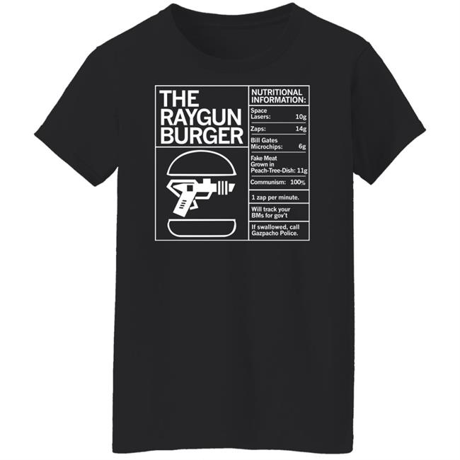 Raygun Merch The Raygun Burger Nutritional Information Gazpacho Police Peach Tree Dish Shirt Marjorie Taylor Greene