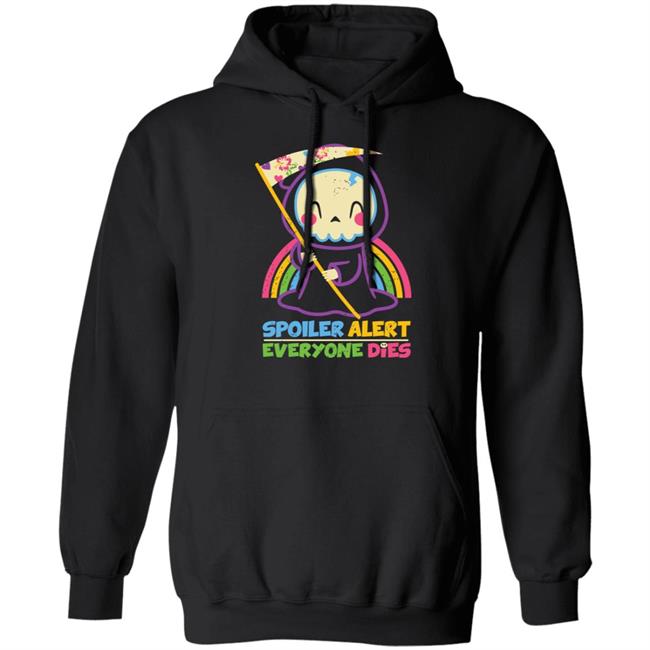 Spoiler Alert Everyone Dies Shirt Qwertee Shop By Xentee