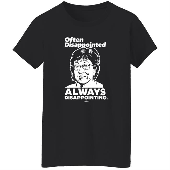 Maine Dems Shop Senator Susan Collins Often Disappointed Always Disappointing Shirt Peter Morley