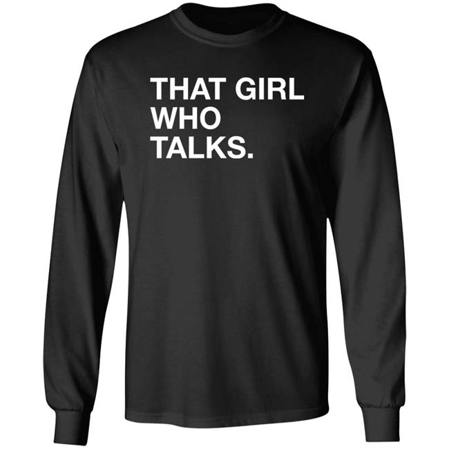 That Girl Who Talks Shirt Obvious Shirts Taylor McGregor