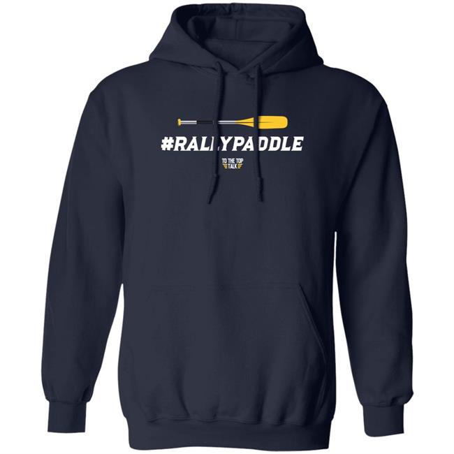 #Rallypaddle Shirt To The Top Talk Merch To The Top Talk Merch #Rallypaddle Shirt