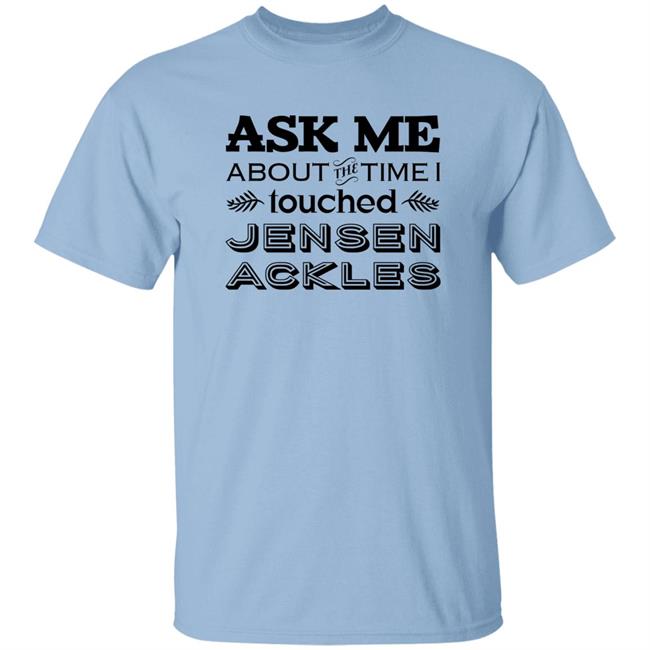 Vanessa Chicon Ask Me About The Time I I Touched Jensen Ackles Shirt