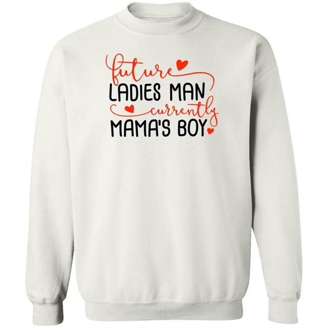 Future Ladies Man Currently Mama's Boy Shirt Biggest Joel James Lindsey VaushV