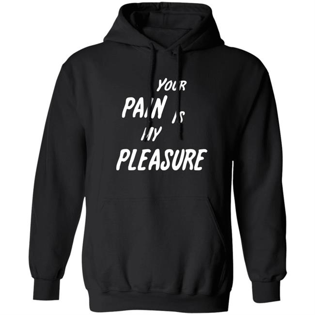 Your Pain Is My Pleasure Shirt Mistress Vicki NYC