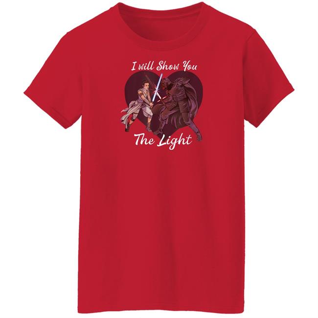 Star Wars Kylo Ren & Rey I Will Show You The Light Shirt