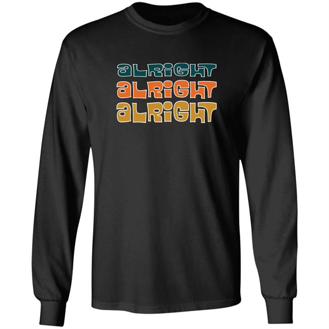 Super70sSports Store Alright Alright Alright Shirt