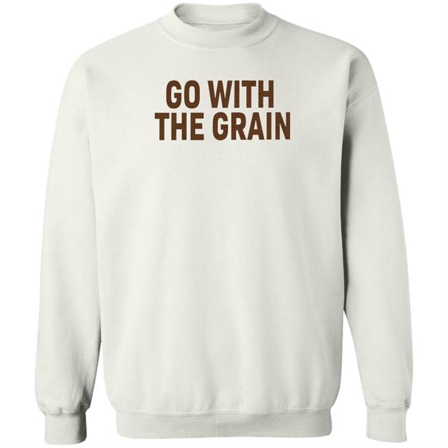 Go With The Grain T Shirt Ross Creations Merch