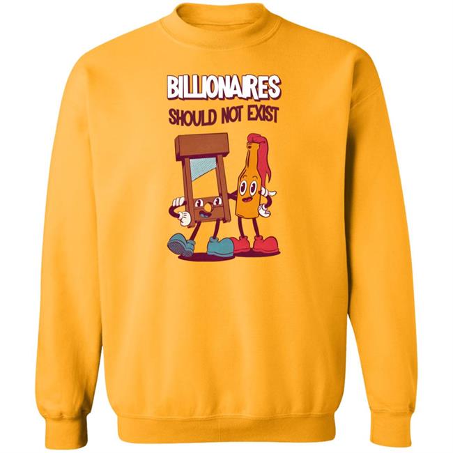 Jaybefaunt Billionaires Should Not Exist T Shirt