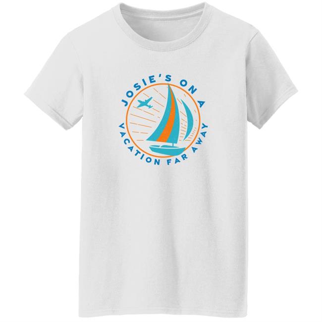 Super 70S Sports Store Josie's On A Vacation Far Away Shirt Kellie Noszka