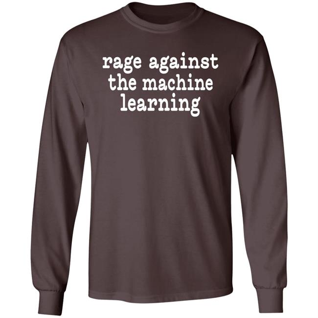 Rage Against The Machine Learning Shirt Chris Bail