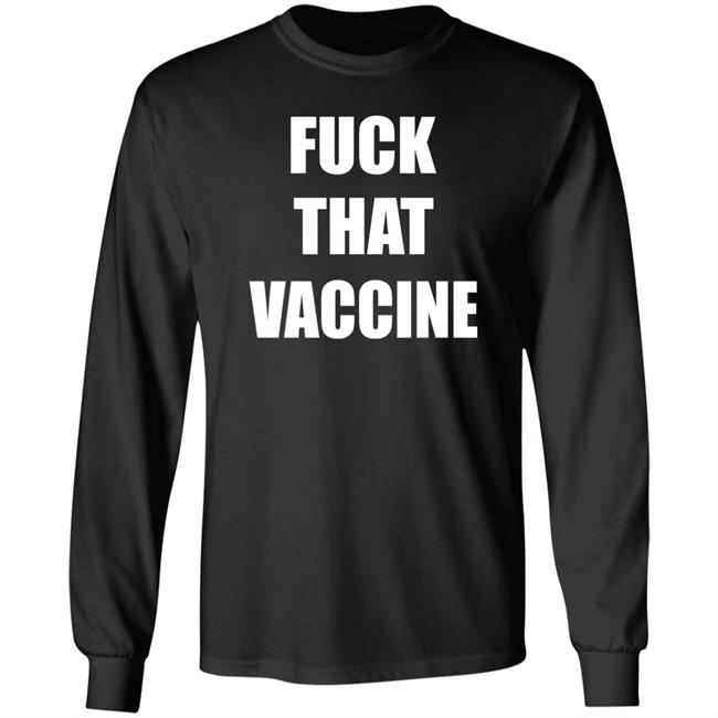 Fuck That Vaccine Black Tee Shirt Maj Toure Black Guns Matter Merchandise