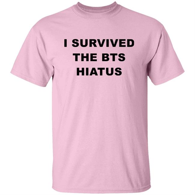 I Survived The Bts Hiatus Shirt Punnyjoonie I Survived The Bts Hiatus Shirt Punnyjoonie
