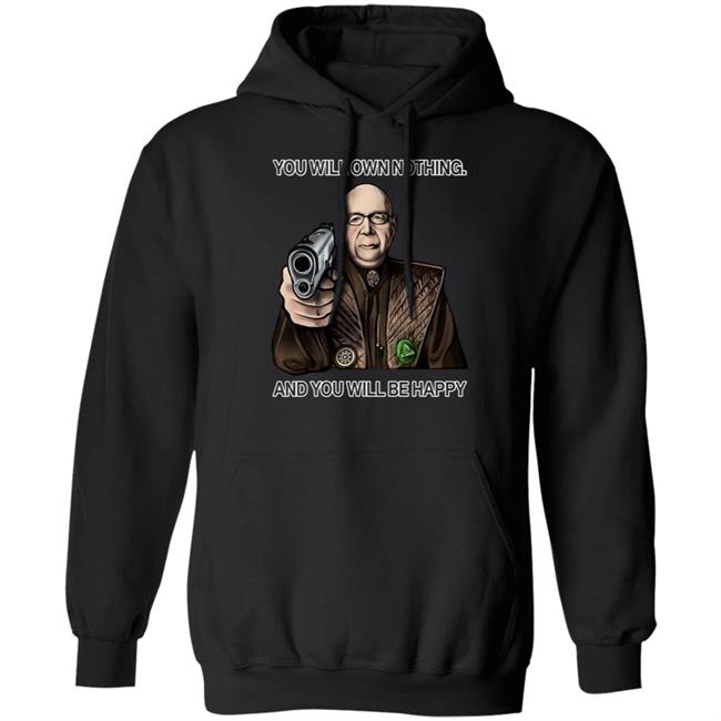 You Will Own Nothing And You Will Be Happy Long Sleeve We Are Change Merch Luke Rudkowski