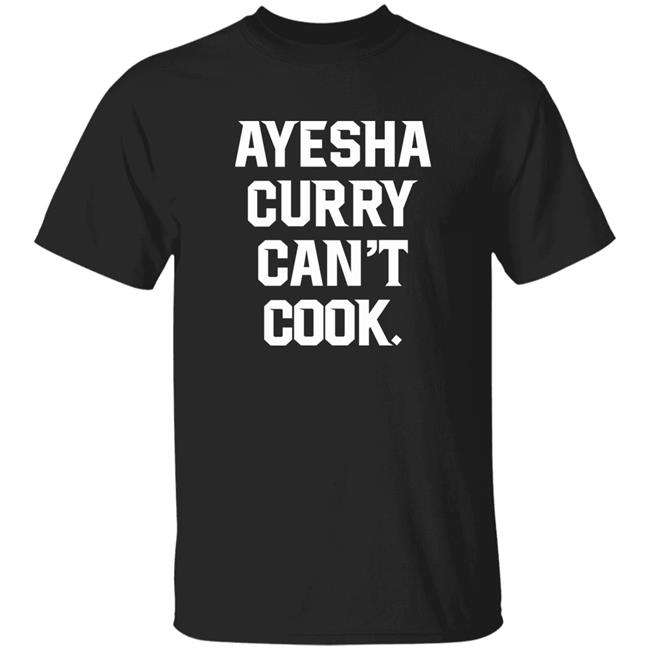 Warriors on NBCS The Athletic Stephen Curry Ayesha Curry Can’t Cook Shirt
