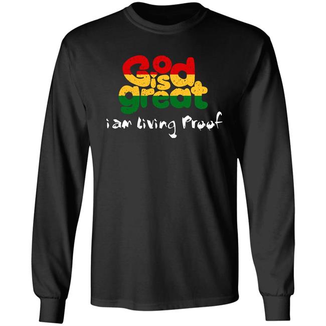 Larenz Tate God Is Great I Am Living Proof Shirt God Is Great Merch
