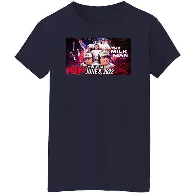 Big Cat The Yak The Milk Man Tj Hitchings Yak Full Episode June 8 2022 Shirt Tj Chop