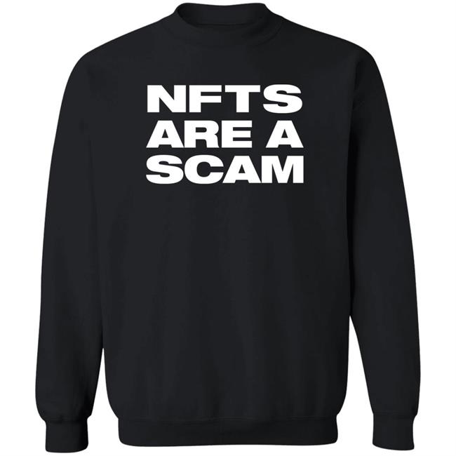 Ministerofnfts Nfts Are A Scam Shirt Dynalations