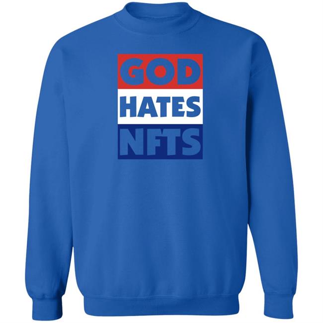 The Hundreds Staged An Anti-Crypto Protest God Hates Nft Shirt