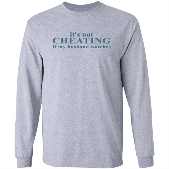 It's Not Cheating If My Husband Watches Shirt Zazzle Merch Shirts With Threatening Auras