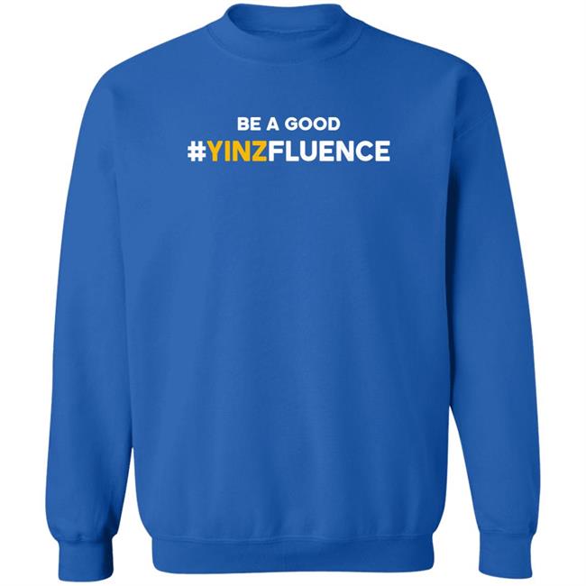 Paul Zeise Reclaim Tees Store Be A Good YINZfluence Shirt