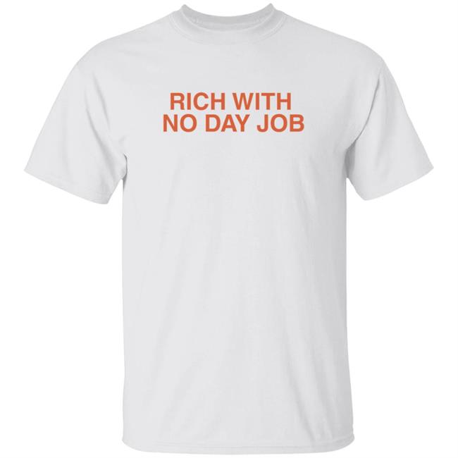 Saweetie Merch Rich With No Day Job T Shirt