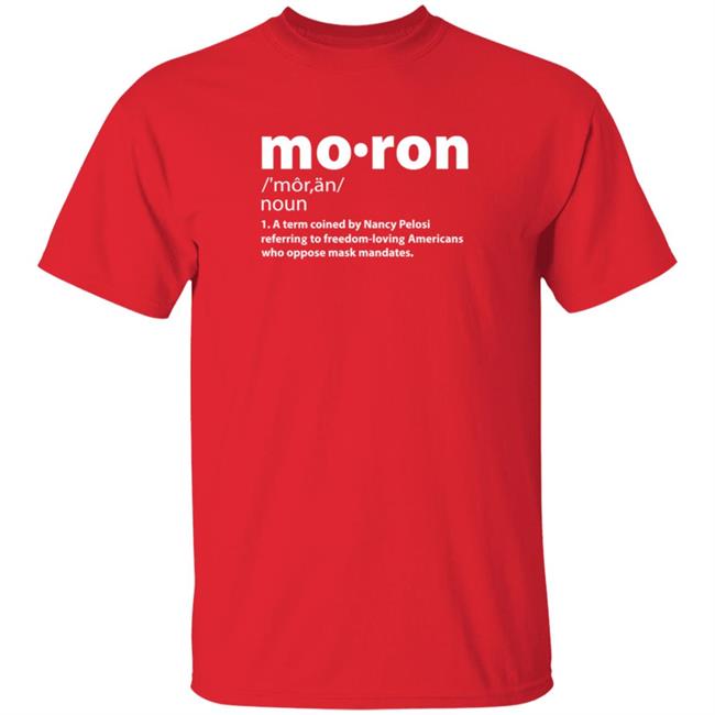 Kevin Mccarthy Moron Shirt Oppose Moronic Mask Mandates