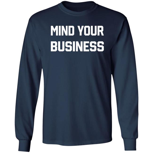 Mind Your Business T Shirt Cm Punk Loan - Mind Your Business T Shirt Cm Punk