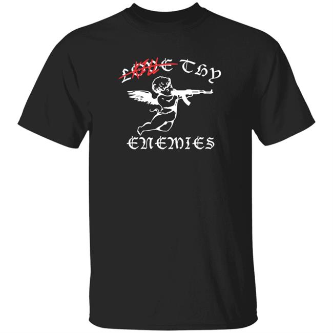Hang - King Von Merch Love Thy Enemies T Shirt