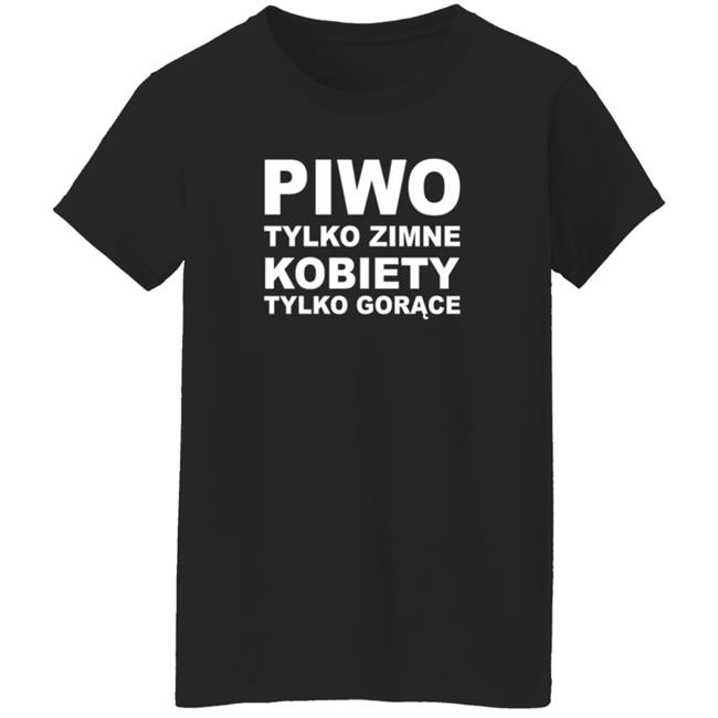 Maliceyuri Top Koszulki Merch Piwo Tylko Zimne Kobiety Tylko Gorące Shirt Quang - Maliceyuri Top Koszulki Merch Piwo Tylko Zimne Kobiety Tylko Gorące Shirt