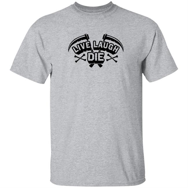 Hang - Vlog Creations Merch Live Laugh Die Tee Shirt
