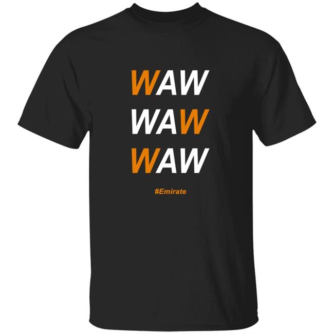 Phong - Emmanuel Umoh Jr Waw Waw Waw Emirate Shirt By Grrik Branding and Intelligence