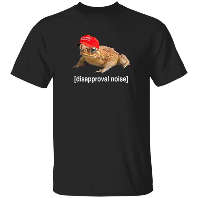 Disapproval Noise Frog T Shirt McNasty