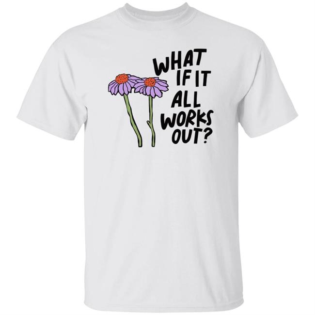 Selfcare Is For Everyone Store What If It All Works Out Shirt Lucy Kalanithi