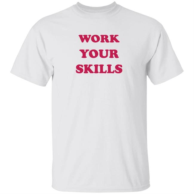 Seek Work Your Skills T Shirt Skills Australian