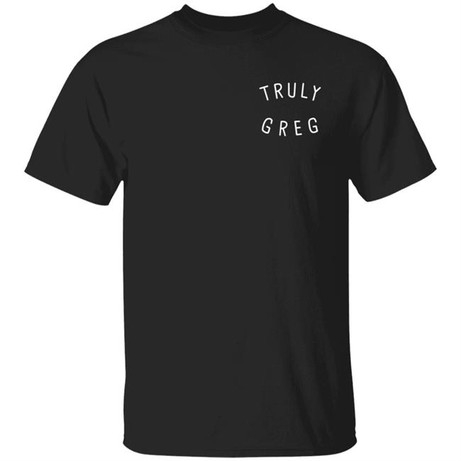 Danny Gonzalez Merch Truly Greg T-Shirt